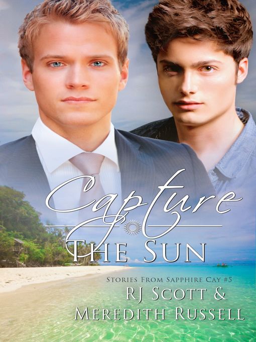 Title details for Capture the Sun by RJ Scott - Available